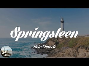 Eric Church - Springsteen (Lyrics)
