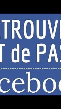Retrouver MOT de PASSE oublié Facebook, RECUPERER le mot de passe perdu de son compte Facebook