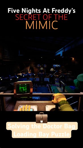 Five Nights At Freddy’s: Secret of the Mimic 💼⚕️ Solving the Doctor Bag Loading Bay Puzzle #fnaf
