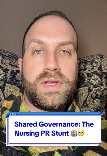 Shared Governance: The Nursing PR Stunt #nurselife #healthcaretruth #sharedgovernance #nursetok #nursereality