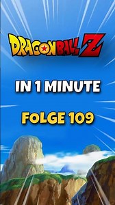 Dragon Ball Z in 1 MINUTE Episode 109 | The Devil's Steam