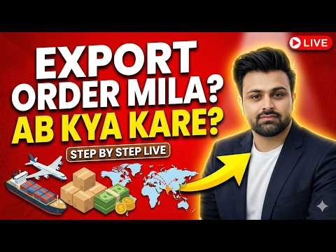 Export Order Milne Ke Baad Kya Kare? Shipment, Documents,Payment Full Export Process #exportbusiness