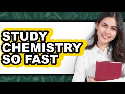 How To Study Chemistry So Fast - Step By Step