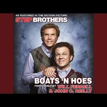 Boats 'N Hoes (From the Motion Picture "Step Brothers")