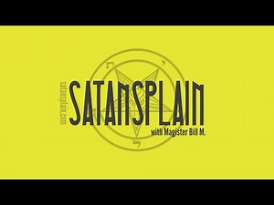 Satansplain #107 - Greater Magic, Satanic Sin 9, Mixed Marriages, and the Myth of Satanic...