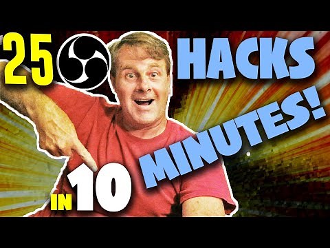 25 OBS live streaming hacks in 10 minutes!