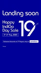 164K views · 4 comments | Happy IndiGo Day Sale starts soon, get ready for exclusive deals and offers. Special discounts only on goIndiGo.in on 3rd August, 2025 | IndiGo | Facebook