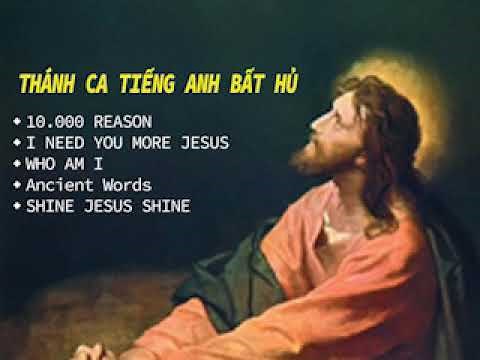 NHỮNG BÀI HÁT THÁNH CA TIẾNG ANH HAY NHẤT. HỌC TIẾNG ANH QUA BÀI HÁT