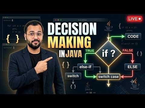 Decision Making in Java Explained | if, if-else, else-if, Nested if & switch | Java for Beginners