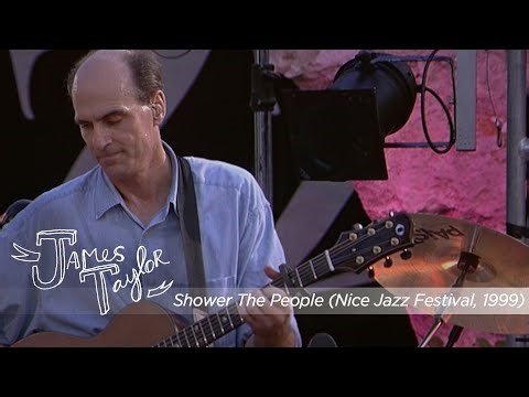 James Taylor - Shower The People (Nice Jazz Festival - July 16, 1999)