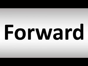 How to Pronounce Forward