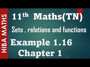 11th maths sets,relations and functions chapter 1 example 1.16 tn syllabus hiba maths