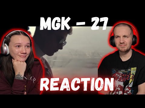 Machine Gun Kelly - 27 REACTION