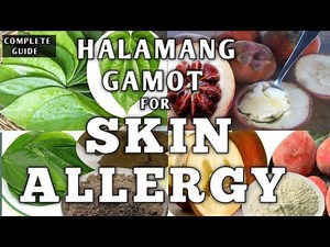 TOP 10 HALAMANG GAMOT PARA SA SKIN ALLERGY || NATURAL REMEDIES FOR SKIN ALLERGIES #naturer