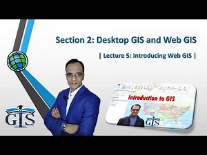 FREE Course: GIS Course for Beginners (Lecture 5: Introducing Web GIS) | What is Web GIS
