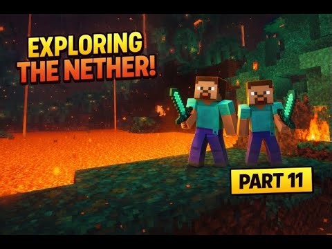 We Explored THE NETHER in SURVIVAL Minecraft Part 11