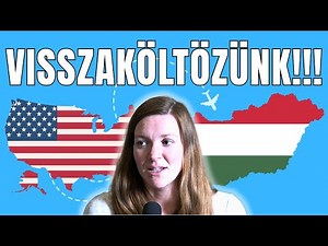 EZÉRT KÖLTÖZÜNK VISSZA MAGYARORSZÁGRA | NEGATÍV KOMMENTELÉSRE REAGÁLOK