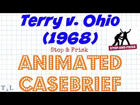 Terry v. Ohio (Stop & Frisk) - Landmark Cases - Episode #12