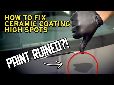 How to Fix Ceramic Coating High Spots