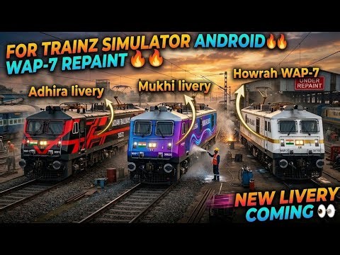 Upcoming WAP-7 Repaint 🔥 New Livery in Trainz Simulator Android! 👀🚆