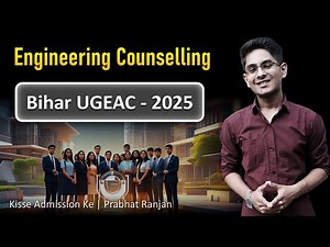 Bihar UGEAC Counselling - 2025 BCECEB 🧾 | B.Tech Admission Full Guide 🎯