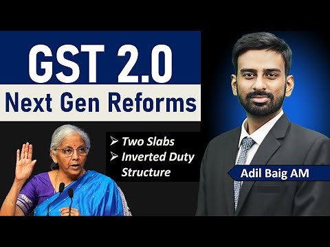 GST 2.0: Next Gen Reforms Explained | Inverted Duty Structure | Impact on Economy | Adil Baig #upsc