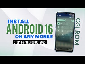 Install Android 16 on Any Mobile | Full GSI ROM Installation Guide 2025 | Step-by-Step Tutorial