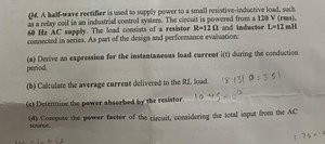 A half-wave rectifier is used to supply power to an RL load (R ... | Filo
