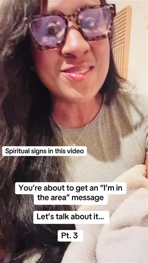 Spiritual Signs: Expect an “I’m in the Area” Message