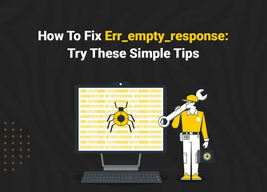 How To Fix Err empty response: Try These Simple Tips & guide