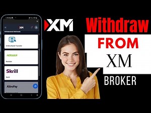 How To Withdraw From XM Broker | Withdraw From XM Broker