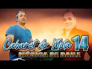 CABARET DO MOTA (EP.14) MÚSICA DE BAILE