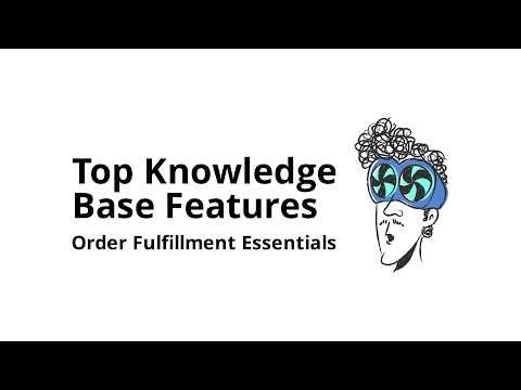 Which knowledge base software features matter most for order fulfillment (ranked by impact)?