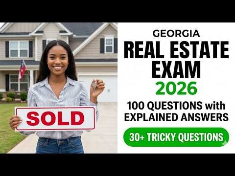 Pass The 2026 Georgia Real Estate Exam Fast 100 Practice Questions And Answers Explained