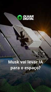 SpaceX planeja 1 milhão de satélites para levar data centers ao espaço