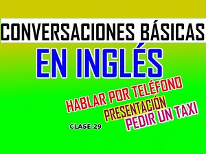 EN ESTA CLASE VAS A APRENDER LAS ESTRUCTURAS MÁS BÁSICAS PARA HABLAR EN INGLÉS POR TELÉFONO, PEDIR UN TAXI, PRESENTARTE A TI MISMO Y A ALGUIEN MÁS EN INGLÉS. | Teacher bocarando