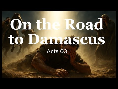On the Road to Damascus | Acts 03 | Bible Music Chronicle