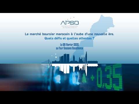 Replay | APSB – Le marché boursier marocain à l’aube d’une nouvelle ère.