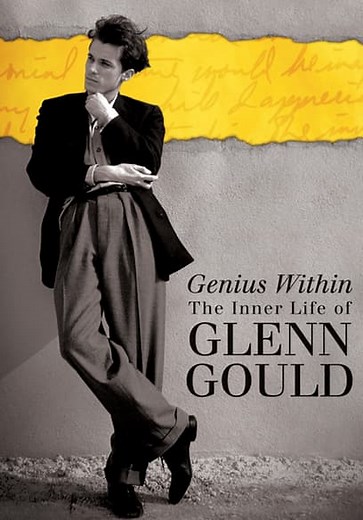 Genius Within: The Inner Life of Glenn Gould (2010)