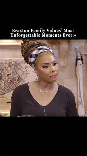 Which Braxton Family Values Moment Do You Remember Most?