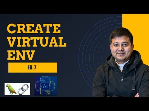 Create Virtual env | LanGchain Tutorial Basic To Advance ex-7