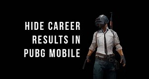 PUBG Mobile: How to Hide Career Statistics?