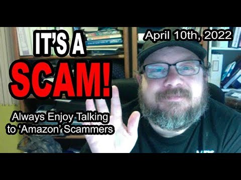 IT'S A SCAM! AMAZON SCAM! I love 'Amazon' Scammers and Wasting Their Time