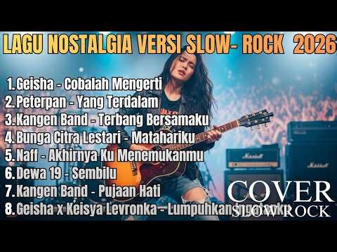 Tembang Kenangan Terpopuler │ Lagu Nostalgia Versi Rock Cover Paling Menyentuh Hati