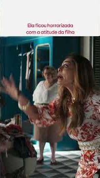 SHE WAS HORRIFIED BY HER DAUGHTER'S ATTITUDE | A DONA DO PEDAÇO | GLOBOPLAY NOVELAS | #SHORTS