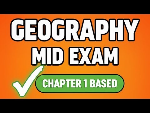 🔴Geograph Mid Exam For Freshman Part 1