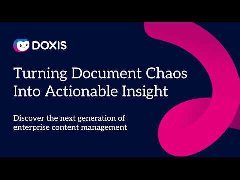Doxis: Turning Document Chaos Into Actionable Insight