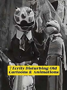 7 Eerily Disturbing Old Cartoons & Animations#shorts #movie #tvshow