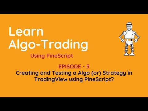 Creating and Testing a Algo (or) Strategy in TradingView using PineScript