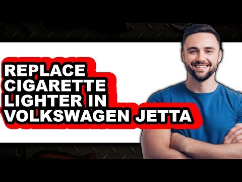 How to Replace Cigarette Lighter in Volkswagen Jetta - Easy Guide